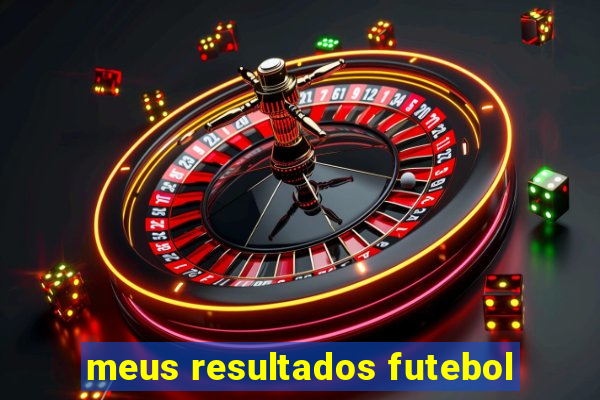 meus resultados futebol